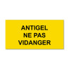 Panneau Plaque réglementaire ou normalisée Plaque réglementaire normée  Antigel ne pas Vidanger  en pvc