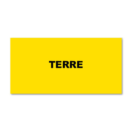 Panneau Plaque réglementaire ou normalisée Plaque réglementaire normée  Terre  en pvc