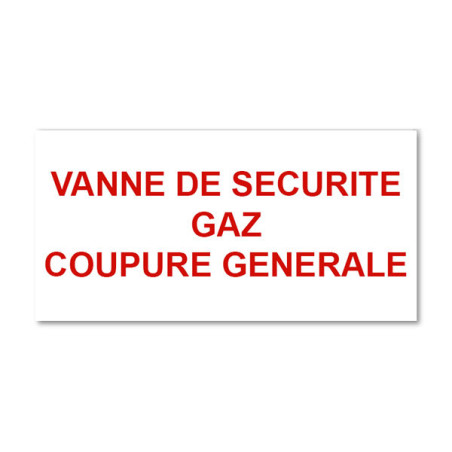 Panneau Plaque réglementaire ou normalisée Plaque réglementaire normée  Vanne de sécurité Gaz coupure générale  en pvc