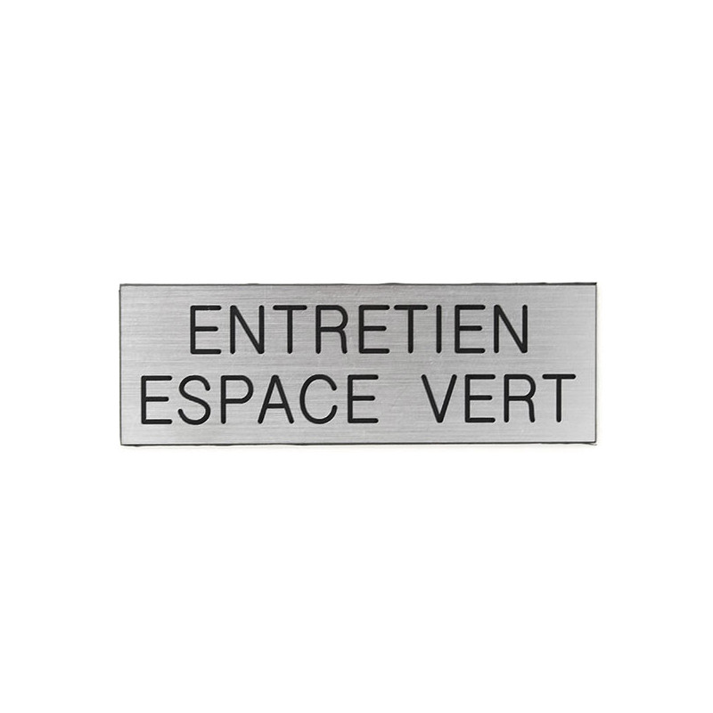 Plaque de porte ENTRETIENT ESPACE VERT Etiquette gravoply