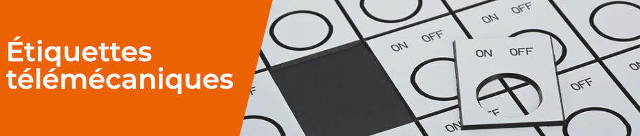 Etiquettes télémécaniques sur mesure